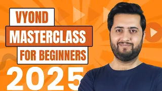Vyond Masterclass for Beginners 2025