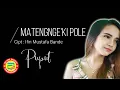 Download Lagu Wow!! Ketika Puput beranjak DEWASA~ lagu bugis MATENGNGE'KI POLE || alink musik
