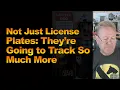 Not Just License Plates They re Going to Track So Much More