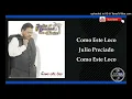 Como Este Loco - Julio Preciado