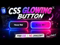 How to Make a Glowing Button with Pure CSS Animated CSS Hover Effect Tutorial