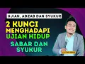 Download Lagu TERBUKTI❗2 Kunci Menghadapi Ujian Hidup Dunia Akhirat – KH Toha Abrori
