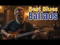 Download Lagu Best Blues Ballads for Strong Men 🎸 Live Session | Classic \u0026 Modern Blues Vibes