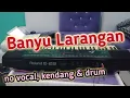 Download Lagu Banyu Larangan (art. Bung Rendy - cipt. Didit Nata Jaya - Arr. Herry Berbobot)