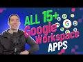 All 15 Google Workspace apps explained under 7 minutes