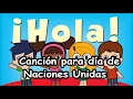 Canción ONU Naciones Unidas, Día de la Paz raza  Hola Idiomas LETRA preescolar o primaria