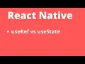 Deep dive into useRef hook and differences between useRef and useState
