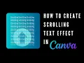 How to Create a Scrolling Text Effect using the Animation Tool in Canva