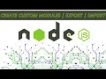 HOW TO CREATE IMPORT EXPORT CUSTOM IN NODE js MODULES USAGE IN NODE js
