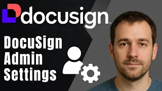 DocuSign How to Navigate Admin Settings 2025 Full Account Management Tutorial