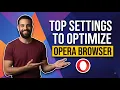 Top Settings To Optimize Opera Browser Step By Step Guide