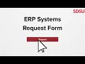 How to Submit a my SDSU ERP Systems Request Form SDSU
