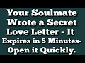 Lagu Your Soulmate Wrote a Secret Love Letter - It Expires in 5 Minutes..? 