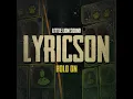 Hold On - Lyricson & Little Lion Sound