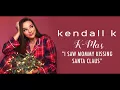 Download Lagu Kendall K - I Saw Mommy Kissing Santa Claus (Official Audio)