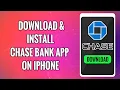 How To Download Install Chase Bank Mobile Banking App on iPhone 2022 - Chase Mobile iOS App