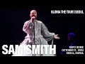 Lagu [17/OCT/2023] Sam Smith - GLORIA the tour @SEOUL | High Quality Stereo Sound 4K Full Live