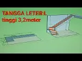 CARA MENGHITUNG ANAK TANGGA LETER L, TINGGI 3,2METER
