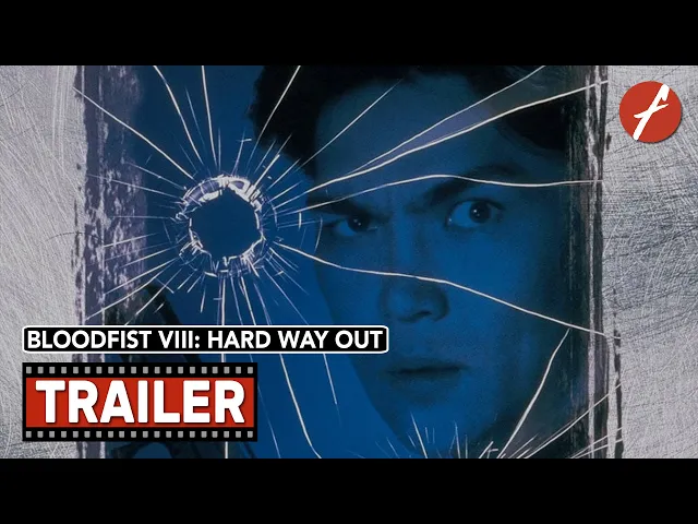 Bloodfist VIII: Hard Way Out (1996) - Movie Trailer - Far East Films