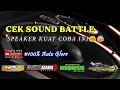 Lagu Cek Sound Battle Horeg | Sound Kuat Wajib Coba