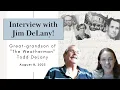 Interview with Jim DeLany - The Weatherman s great-grandson