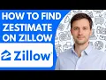 How to Find Zestimate on Zillow Full Guide 2026