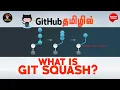 GIT in Tamil What is GIT Squash Git Tutorial for Beginners