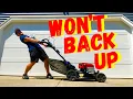 WHY DOES MY TORO SUPER RECYCLER 21564 NOT BACK UP