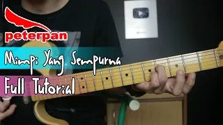 Download Peterpan Mimpi Yang Sempurna Full Tutorial Gitar MP3
