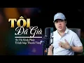 Download Lagu Tôi Đã Già (St: Vũ Vĩnh Phúc) - Thanh Tùng Cover ☘️ Một chiều nhìn qua gương...