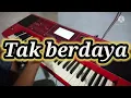 Download Lagu Tak berdaya ||cover korg pa 50 manual
