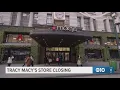 Tracy Macy s store closing
