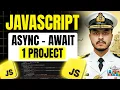 Async Await in Javascript Javascript Full Course