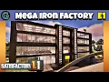 Satisfactory 1 1 Mega Iron Factory 6 Pure Nodes Evolution - E1