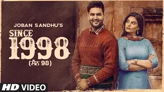 New Punjabi Songs 2019 | Since 1998: Joban Sandhu (Full Song) Jassi X | Jesan | Latest Punjabi 2019