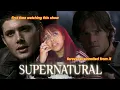 Download Lagu SUPERNATURAL: an unhinged recap and rudimentary analysis of seasons 1-5 MP3