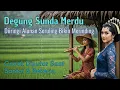 Download Lagu DEGUNG SUNDA JADUL DIIRINGI ALUNAN SERULING BIKIN MERINDING #degungsunda #degungsundaviral