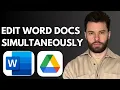How to Edit Word Documents Simultaneously with Google Drive