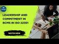 Leadership and Commitment in BCMS in ISO 22301
