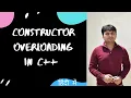 Constructor Overloading in C Constructor Overloading C Tutorial in Hindi