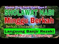 Sholawat Nabi Merdu صَلَّى اللهُ عَلَى مُحَمَّد Penarik Rezeki TAK TERDUGA Paling Dahsyat \u0026 Mustajab
