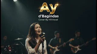 ay dbagindas cover by hitvocal lirik vidio lagu enak untuk didengar 