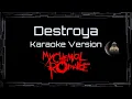 Lagu My Chemical Romance • Destroya (CC Karaoke / Instrumental)