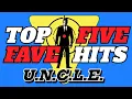 The Man From U N C L E TOP 5 HITS Favorite Episodes