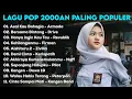 Lagu 🔥 Lagu Pop 2000an Paling Populer Sepanjang Masa | Armada, Dewa 19, Peterpan (Nostalgia)