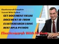 Elasticsearch Tutorial With Python Get Document Fields From Elk Using Rest Api Tutorial 10