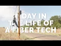 A Day In The Life Of A Fiber Tech