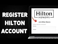 How To Register Hilton Account 2025 Hilton Account