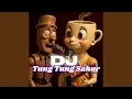 Download Lagu DJ TUNG TUNG SAHUR