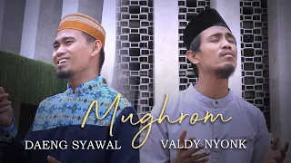 Download SHOLAWAT MUGHROM - VALDY NYONK Feat DAENG SYAWAL (COVER) MP3